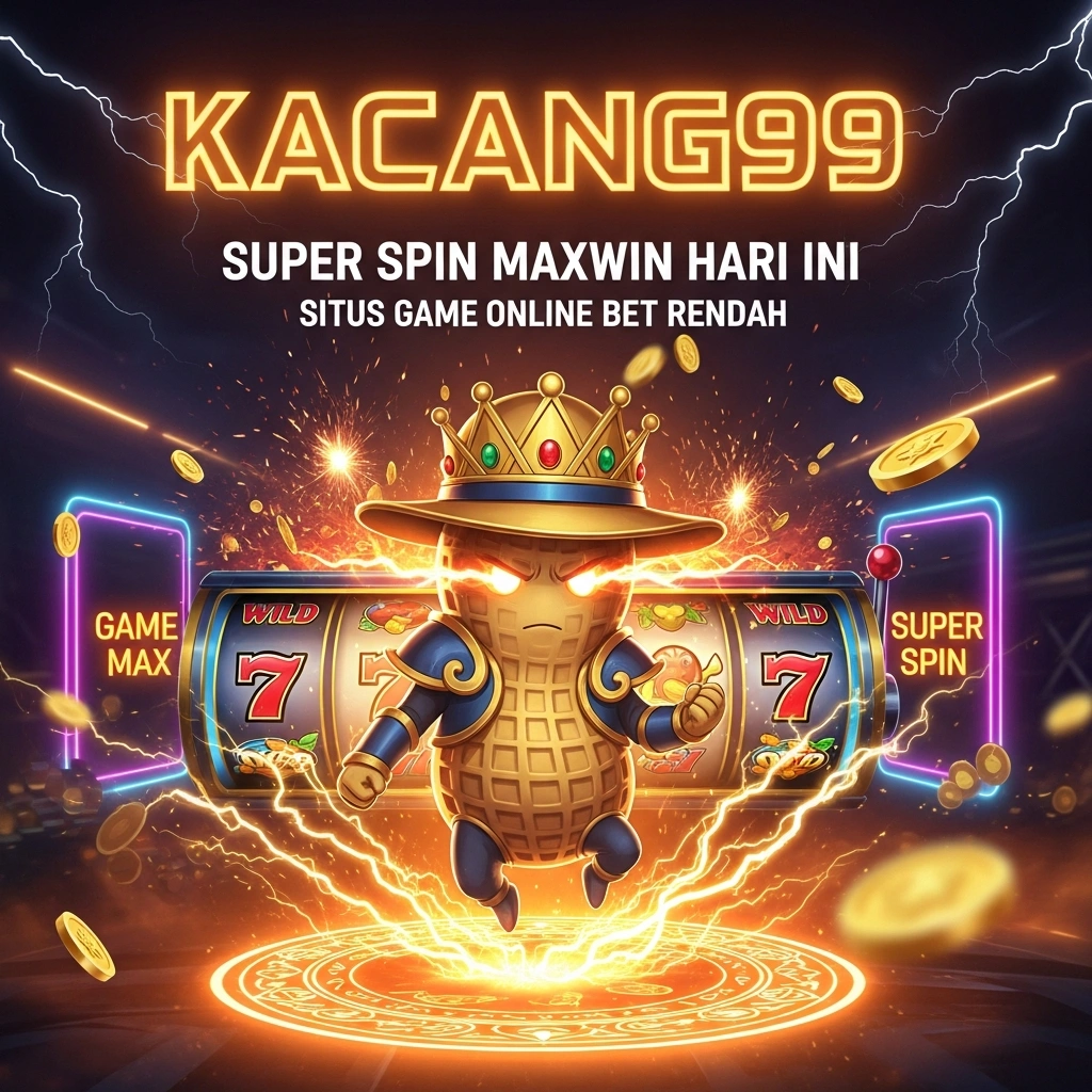Kacang99 Game Gampang Menang | Langsung Cuan Melimpah Tiap Hari Dengan Super Spin image 1